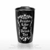 Alchemy Gothic MRDWM7 Freaks Like Me Drink Tea: Double Walled Mug