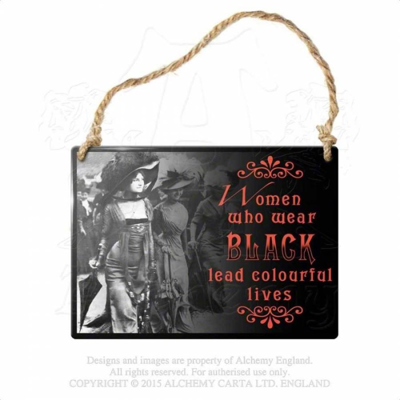 Alchemy Gothic ALHS1 Women Who Wear Black... Mini Metal Sign